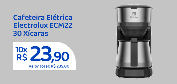 Ofertas da semana - Cafeteira Elétrica Electrolux ECM22 30
